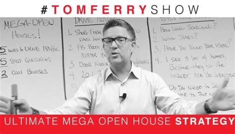 tom ferry mega open house|5 Creative Steps For Driving Maximum Traffic To Your .